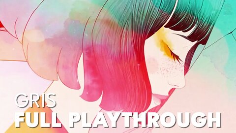 My FULL Playthrough of GRIS