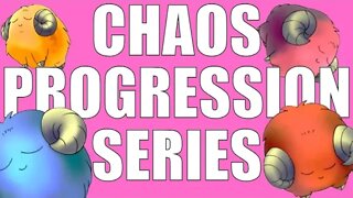 CHAOS PROGRESSION SERIES - EP. 1/5