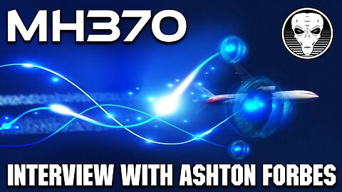 Flight MH370 Interview with Ashton Forbes
