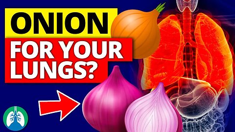 THIS May Prove That Onions are GOOD for Your Lungs ❗