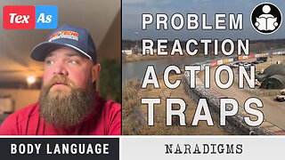 Body Language - Problem Reaction Action Traps