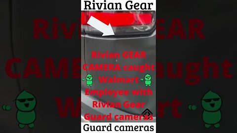 Rivian R1T gear camera CAUGHT Walmart Employee ! 😱#Shorts 🤩evs