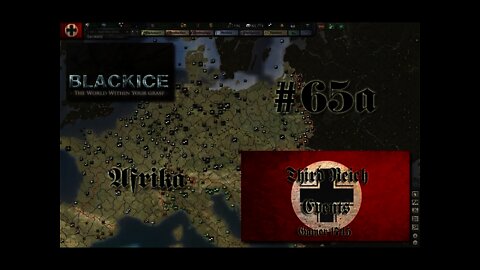 Let's Play Hearts of Iron 3: TFH w/BlackICE 7.54 & Third Reich Events Part 65a (Germany)