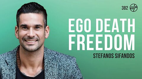 Stefanos Sifandos | What Inner Work Actually Is: Ego Death & The Scale of Awareness | Wellness Force