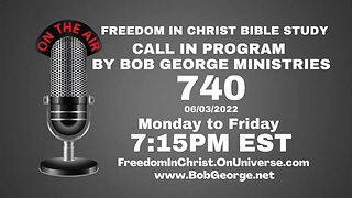 Call In Program by Bob George Ministries P740 | BobGeorge.net | Freedom In Christ Bible Study