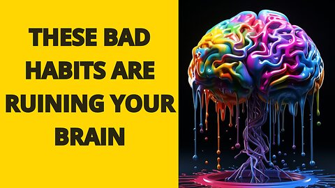 Neurons at Risk? These 5 Habits That Are Harming Your Brain.