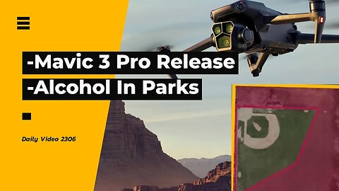 Mavic 3 Pro Drone Release, Allowing Alcohol In Parks