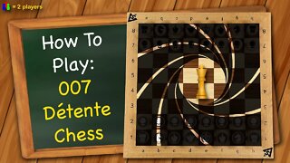 How to play 007 Détente Chess
