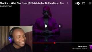 Sha Sha - What You Need ft Focalistic, Dj Maphorisa & Kabza De Small | Reaction Video