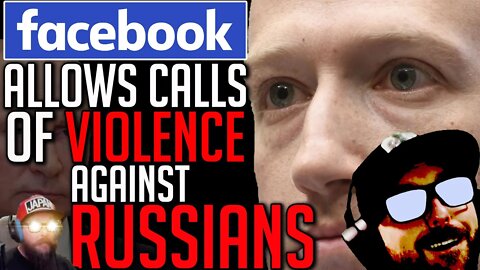 Facebook to Allow Calls for Violence Against Russians