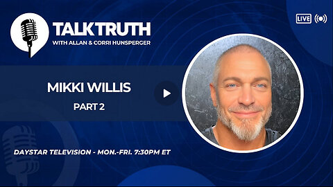 Talk Truth 07.23.24 - Mikki Willis - Part 2