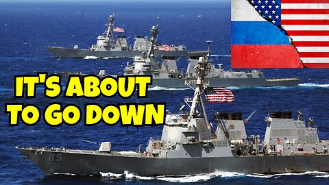 USA DESTROYER TRAIL BEHIND RUSSIA WARSHIPS IT'S ABOUT TO GO DOWN BIDEN WANTS WW3