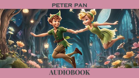 ✨ Peter Pan | Full Audiobook 🎧 | Escape to Neverland with J.M. Barrie's Classic Tale 🌟