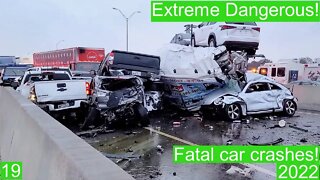 Extreme Dangerous! Fatal car crashes 19- 2022