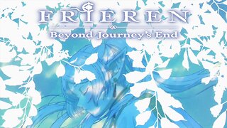 Frieren: Beyond Journey's End ~part 1~ by Evan Call