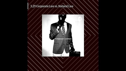 Corporate Cowboys Podcast - 3.29 Corporate Law vs. Natural Law