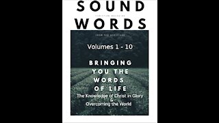 Sound Words, The Knowledge of Christ in Glory & Overcoming the World