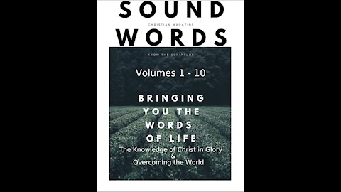 Sound Words, The Knowledge of Christ in Glory & Overcoming the World