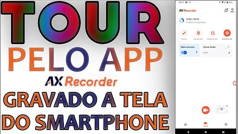 Tour pelo APP AX Recorder - aplicativo que uso para gravar a tela