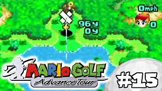 Mario Golf Advance Tour Walkthrough Part 15: Welcome Back