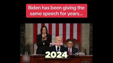 Are we watching reruns? "President" Biden gives the same speech for 3 years!