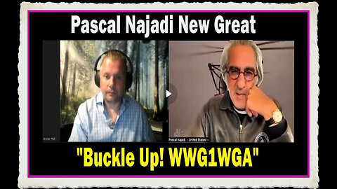 Pascal Najadi Update We Are About to Embark on a Historical Crusade! Buckle Up! #WWG1WGA