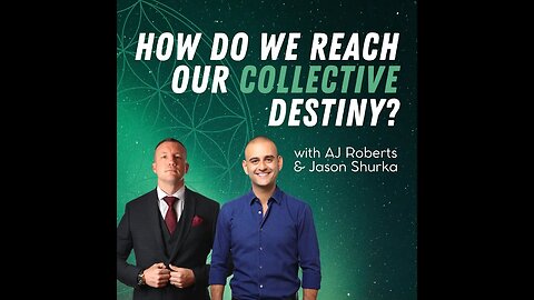 How Do We Reach Our Collective Destiny Trailer with Jasons Surka