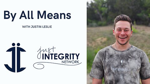 Ep1 By All Means: Introduction- Justin Leslie's New Podcast