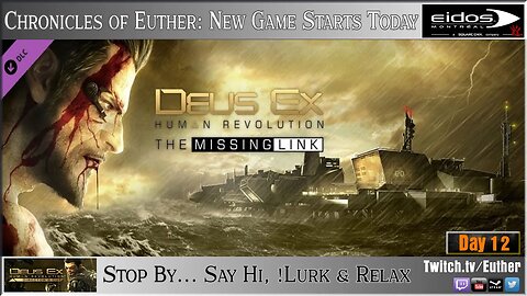 Deus Ex - Human Revolution DC - Let's Play Day 12 - The Missing Link DLC