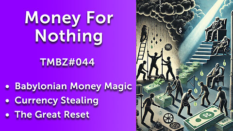 Money for Nothing (TMBZ#044)