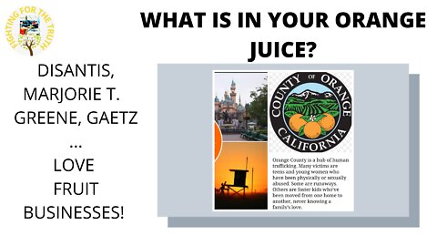 WHAT IS IN YOUR ORANGE JUICE? WHO LOVES FRUIT BUSINESSES? WHERE DO THEY HIDE THE DEAD? - CLAIRE WALKER TALKS ABOUT IT!