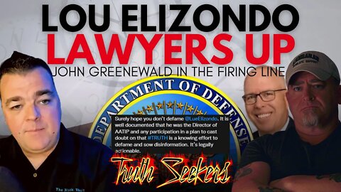 Lue Elizondo lawyers up. John Greenewald in the firing line!
