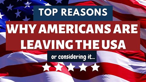 Are you considering leaving the USA? Do you want to move to another country?