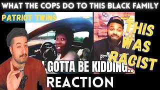 THIS WAS RACIST - What The Cops Do To This Black Family Reaction