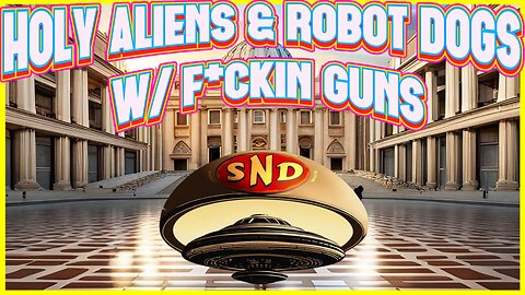 #453: Robot Dogs w/ Guns | Losing the Narrative | Vatican Aliens?