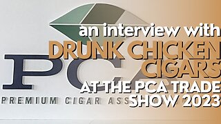 PCA Trade Show 2023: Drunk Chicken Cigars