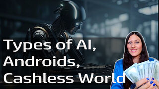 Androids, Different Astral Realms, Programmable Mind, Cashless Society
