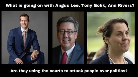 What is going on with Angus Lee, Tony Golik, Ann Rivers?
