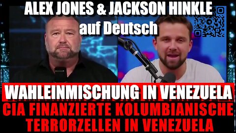 Alex Jones und Jackson Hinkle auf Deutsch | Seine Erlebnisse als Wahlbeobachter in Venezuela