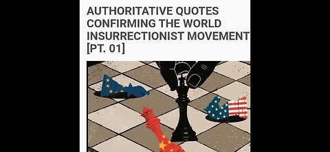 AUTHORATIVE QUOTES CONFIRMING THE WORLD INSURRECTIONIST MOVEMENT PT1
