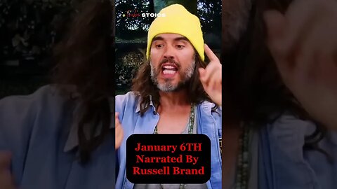 January 6TH: Narrated by @RussellBrand #truth