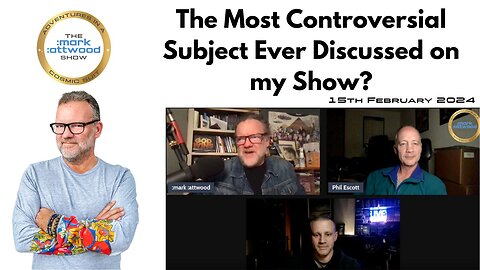 The most controversial subject ever discussed on my show? - 15th Feb 2024