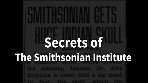 Don't Miss - Secrets Of The Smithsonian Institute - 4/19/24..