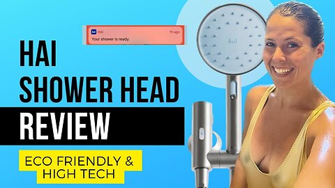 Hai Smart Shower Head Review - Must Watch Before You Buy!