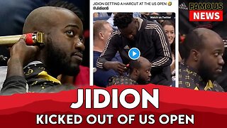 Jidion Gets Kicked Out Of US Open For Getting Another Haircut | Famous News