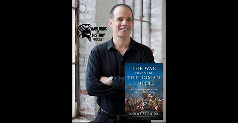 Interview with Professor Barry Strauss (Ancient Military Leadership and Attributes for Greatness)