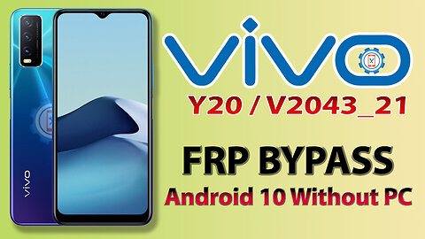 Vivo Y20 2021 FRP Bypass Without PC 2022 | Vivo V2043_21 Unlock Google Account Android 10