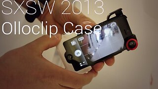 Olloclip Case, A For Photographers, Hands On at SXSW 2013