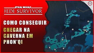 Star Wars Jedi Survivor, Como conseguir chegar na Cavernas de Phon'QI | Super-Dica