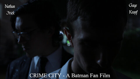 CRIME CITY - A Batman Fan Film || Director's Cut